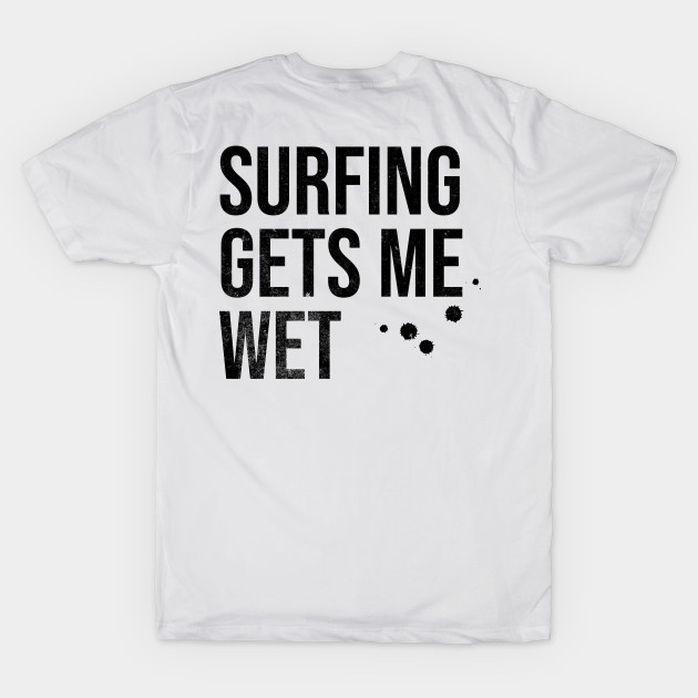 Wet sales shirt surfing